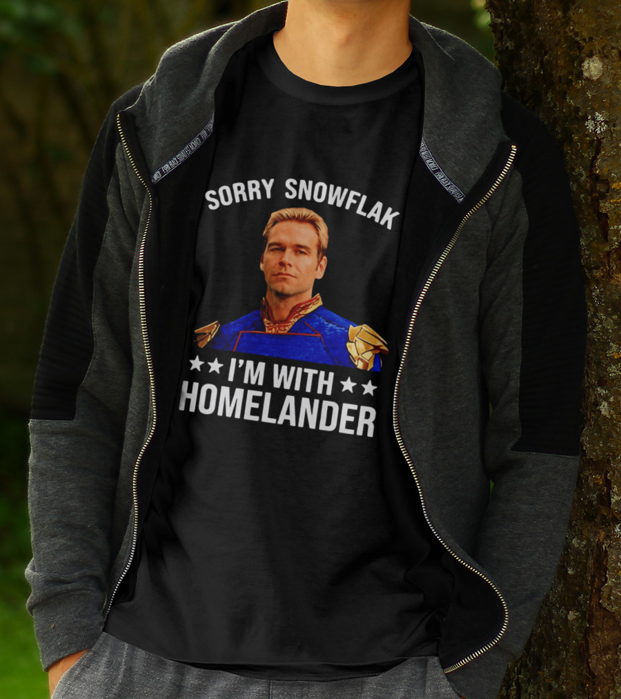 Sorry Snowflak I'm With Homelander T-Shirt