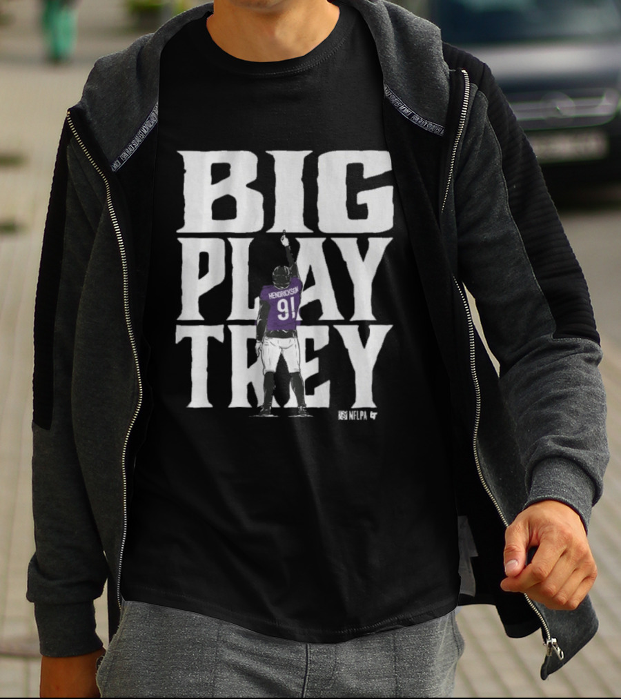 Big Play Trey Hendrickson 91 Baltimore Football T-Shirt