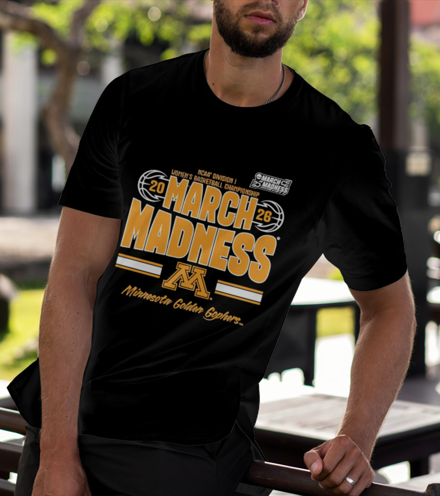 NCAA Division I Women's Basketball Championship 2026 March Madness Minnesota Golden Gophers T-Shirt