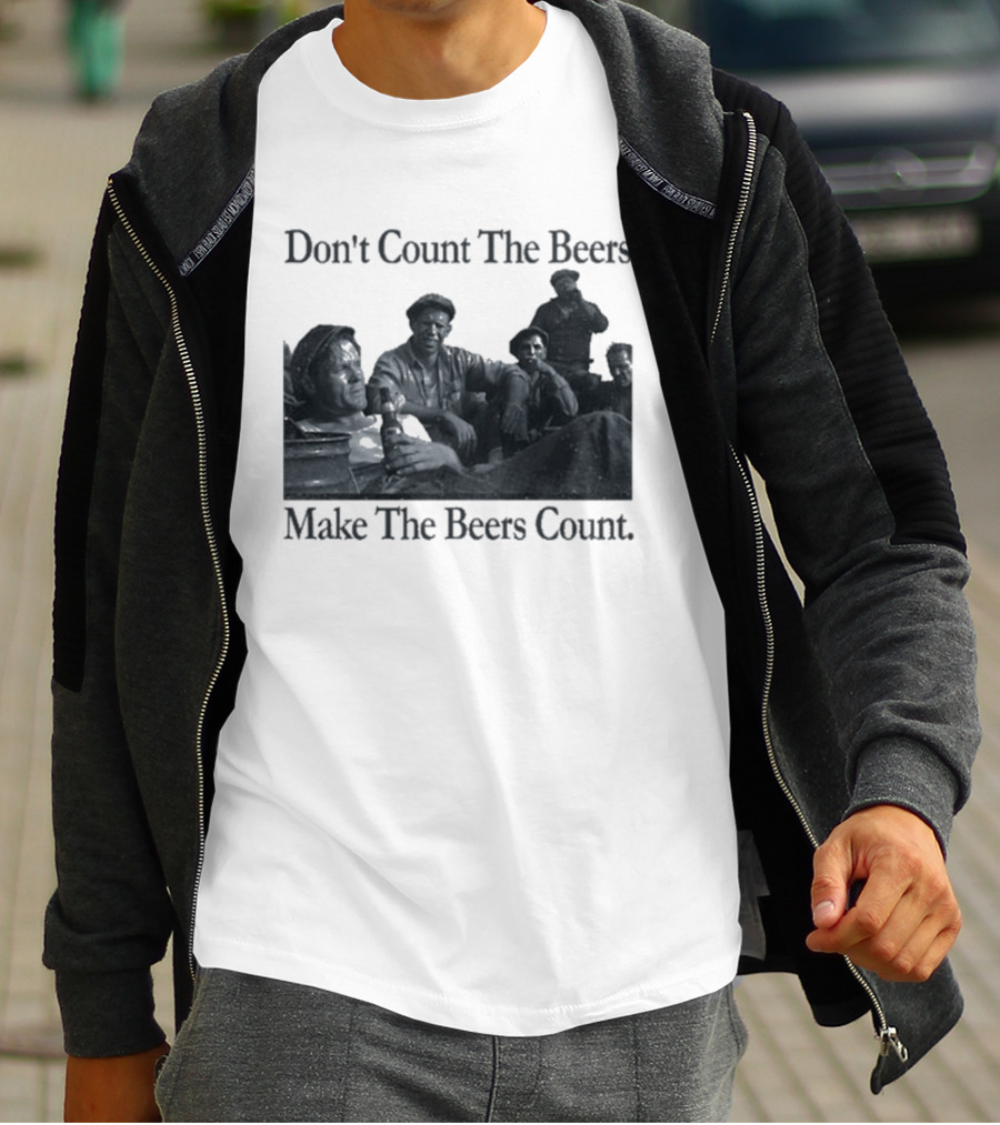 Don't Count The Beers Make The Beers Count Bohemian Classic Scene T-Shirt