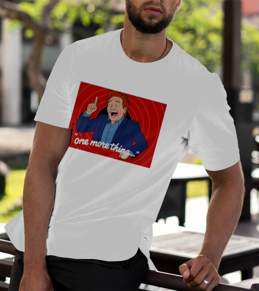 Conan O'Brien One More Thing Quote With Red Spiral T-Shirt