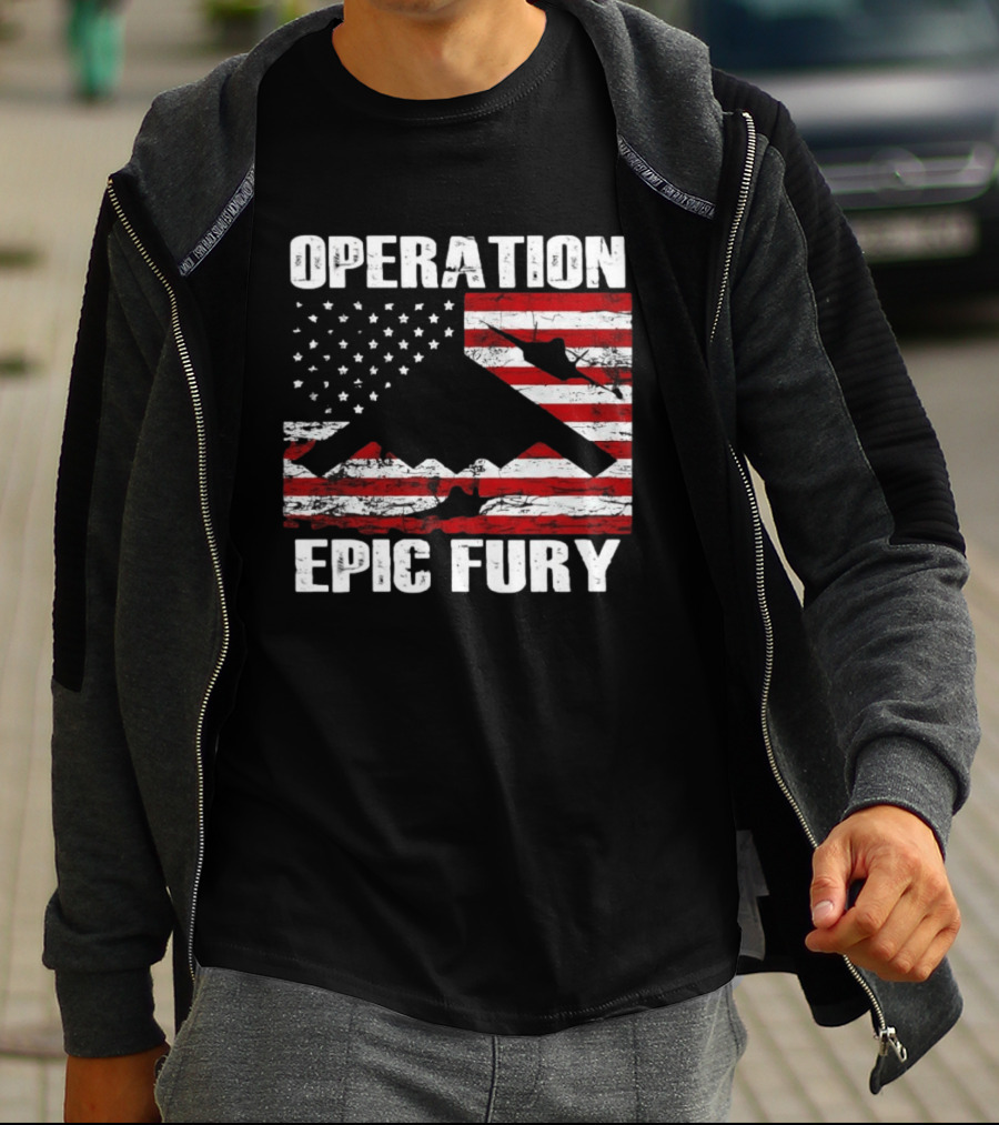 Operation Epic Fury B 2 Spirit Flag American Stars Stripes T-Shirt