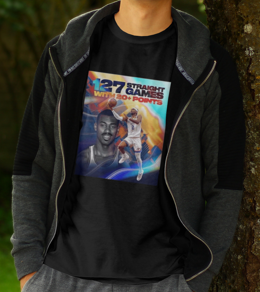 127 Straight Games With 20+ Points Shai Gilgeous Alexander OKC Thunder Basketball T-Shirt