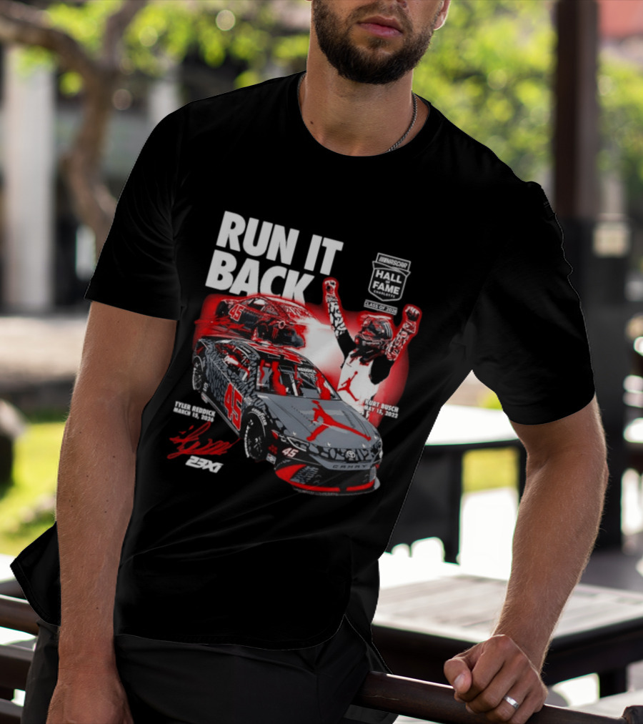 Run It Back NASCAR Hall Of Fame Class Of 2024 Tyler Reddick 45 Kurt Busch May 15 2023 T-Shirt