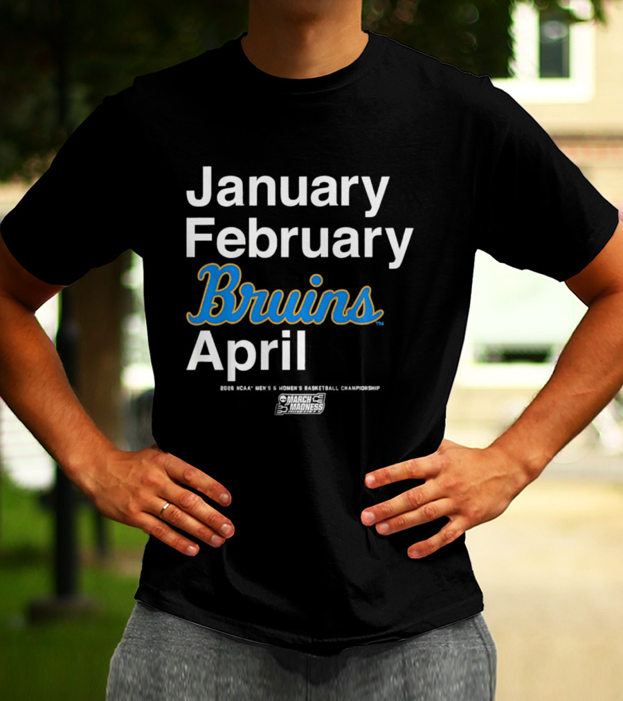 UCLA Bruins 2026 March Madness Men's & Women's Basketball Championship Months T-Shirt