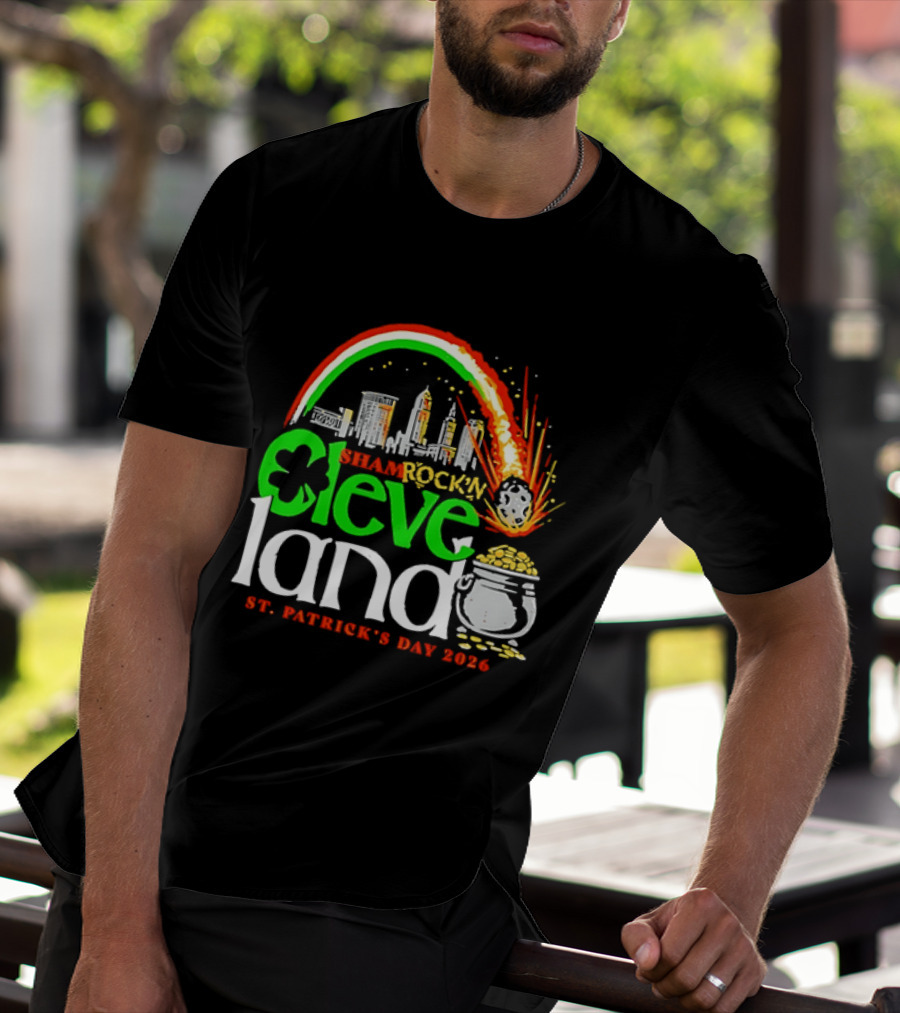 St Patrick's Day 2026 Shamrock'n Cleveland Land Skyline And Pot Of Gold T-Shirt