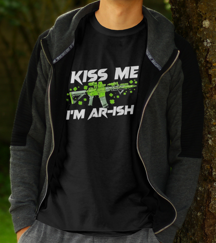 Kiss Me I'm AR Ish St. Patrick's Day Shamrock Rifle T-Shirt