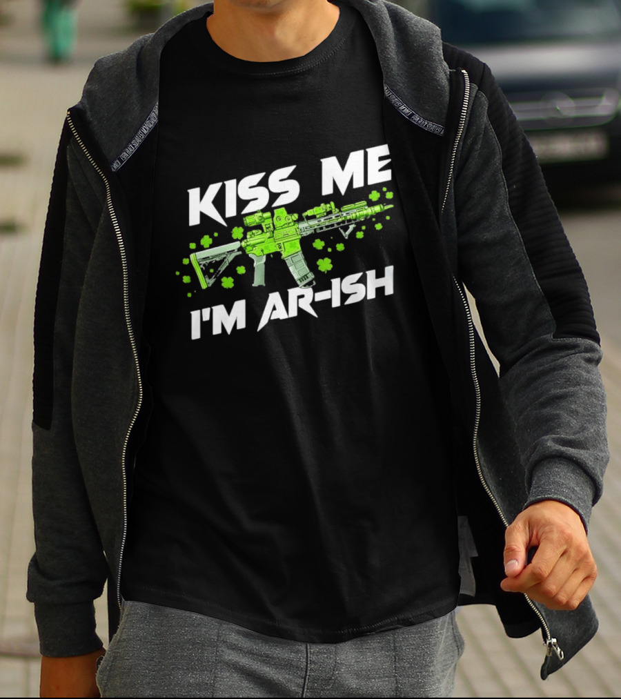Kiss Me I'm AR Ish St. Patrick's Day Shamrock Rifle T-Shirt