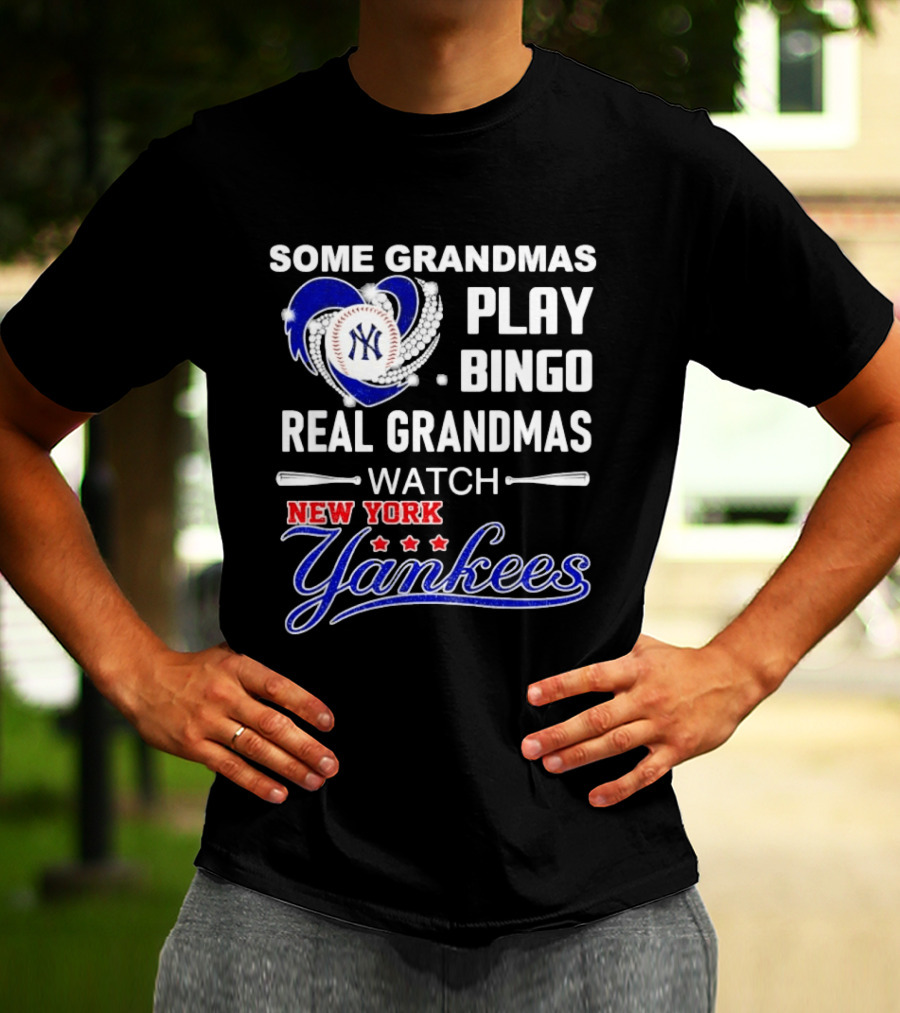 Some Grandmas Play Bingo Real Grandmas New York Yankees Diamond Heart Baseball Lover T-Shirt