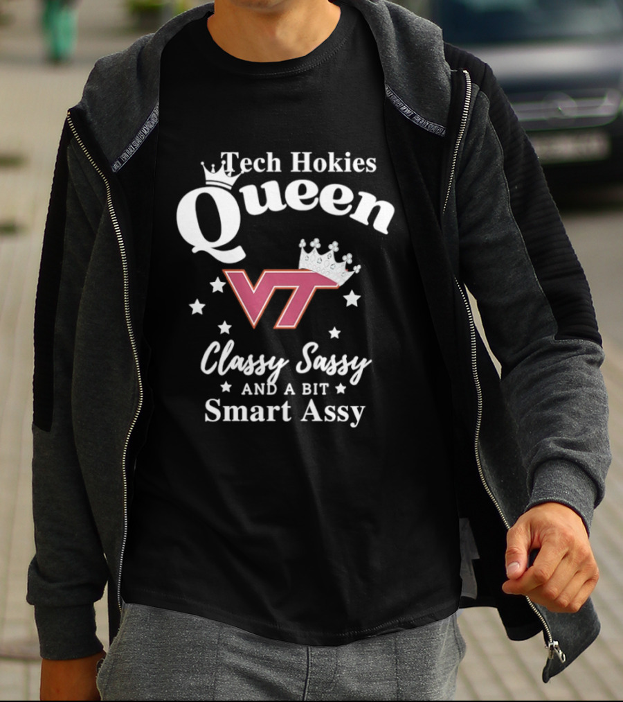 Virginia Tech Hokies Queen Classy Sassy Smart Assy VT T-Shirt