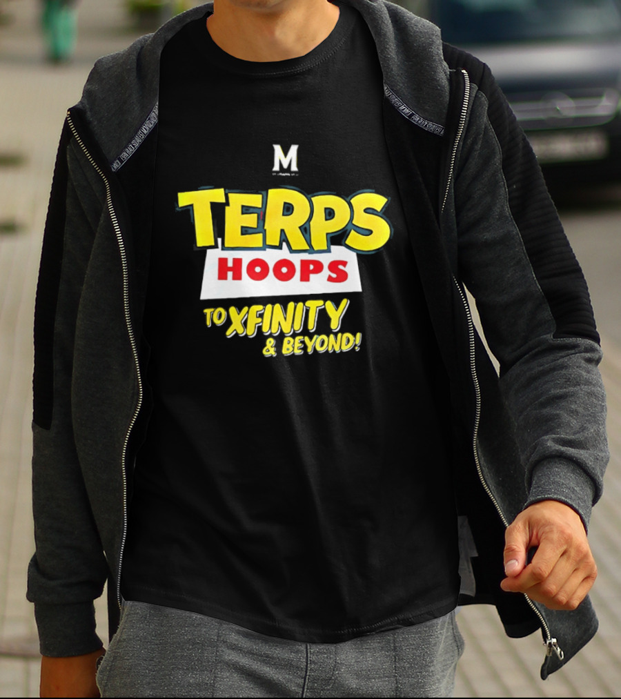 Maryland Terps Hoops To Xfinity And Beyond T-Shirt