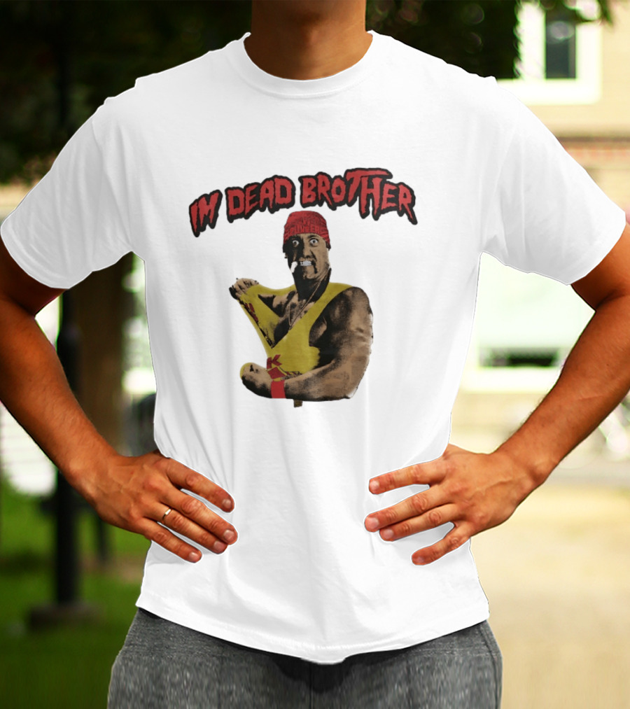Hulk Hogan I'm Dead Brother Wrestling T-Shirt