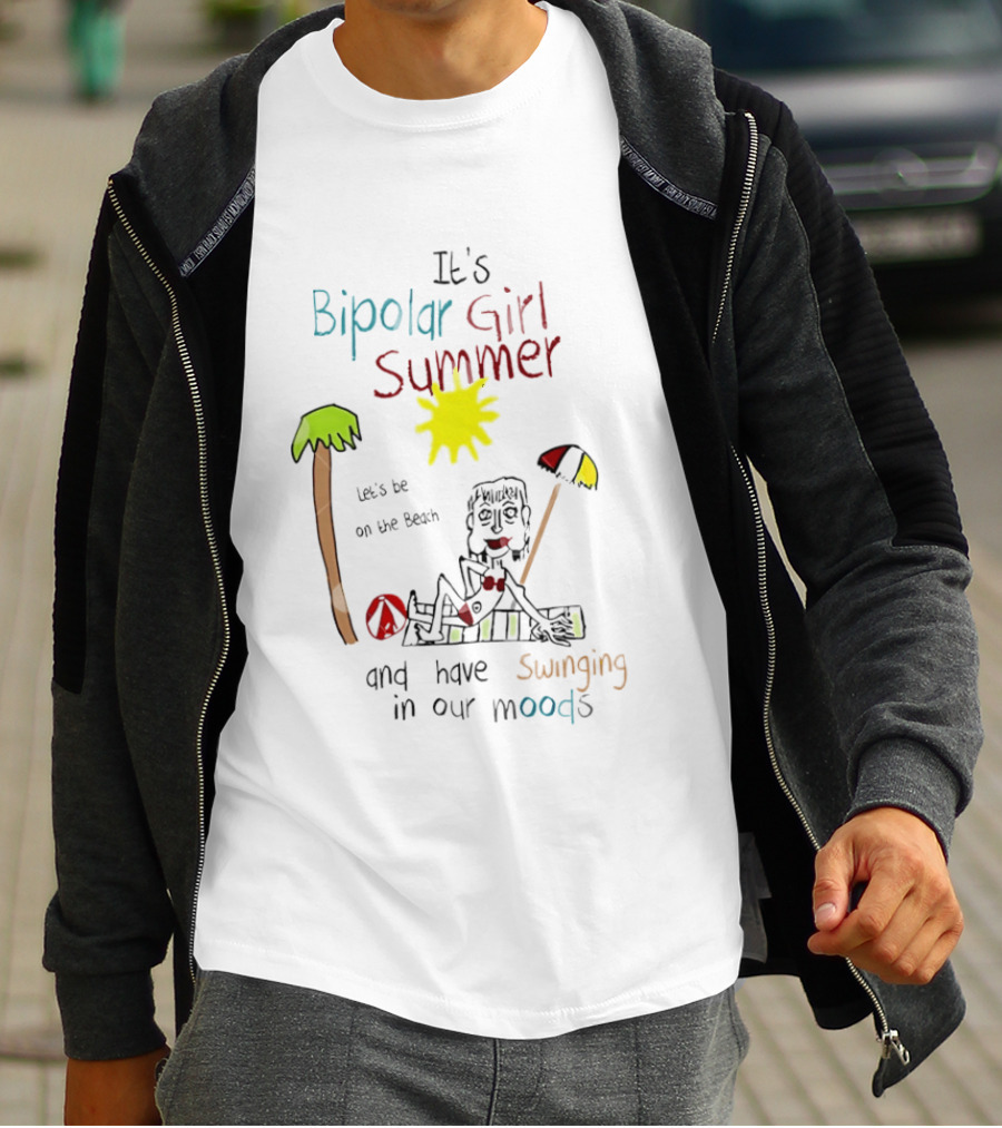 It's Bipolar Girl Summer Let's Be On The Beach And Have Swinging In Our Moods T-Shirt