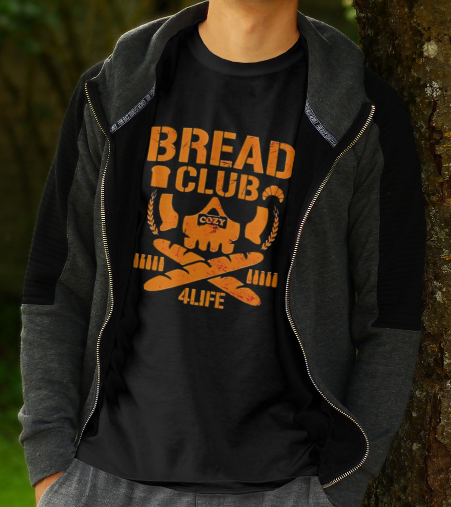 Bread Club Cozy Skull 4 Life Toast Breadsticks T-Shirt