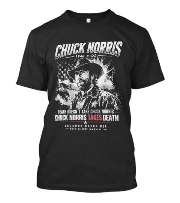 Chuck Norris 1940 & Co Legends Never Die Takes Death T-Shirt