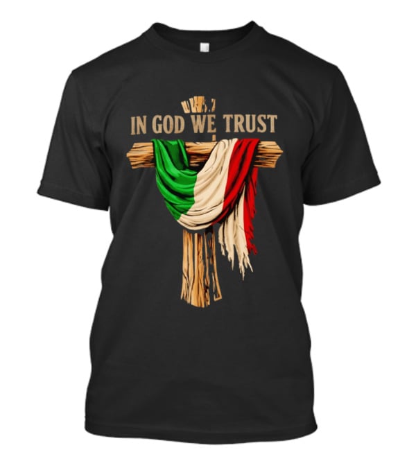 In God We Trust Italian Flag On Cross Jesus Reto T-Shirt