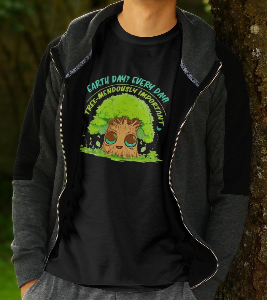 Earth Day Every Day Tree Mendously Important T-Shirt