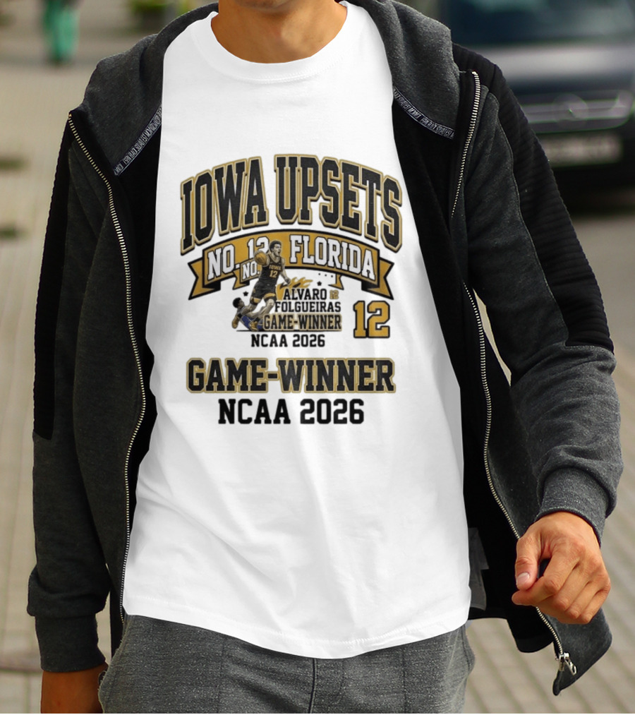 Iowa Upsets No. 12 Florida Alvaro Folgueiras Game Winner NCAA 2026 T-Shirt