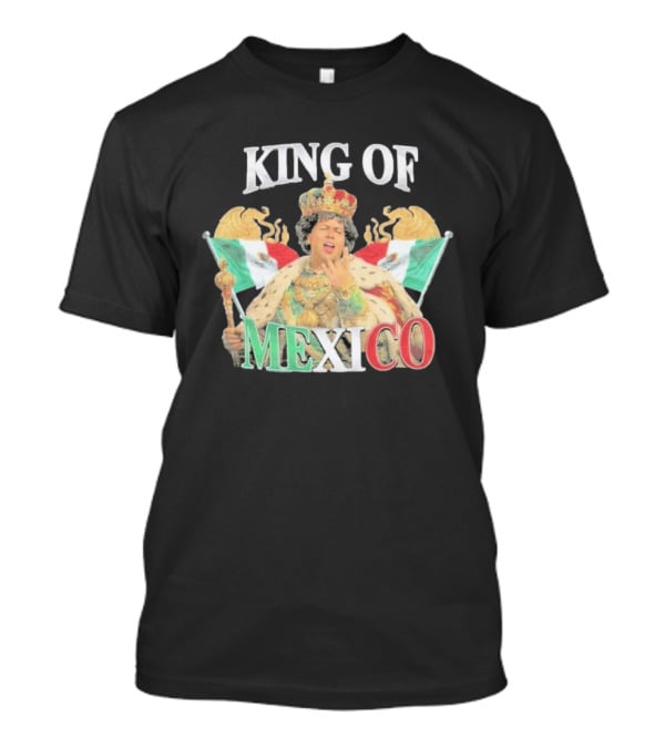King Of Mexico Royalty With Flags And Crown T-Shirt
