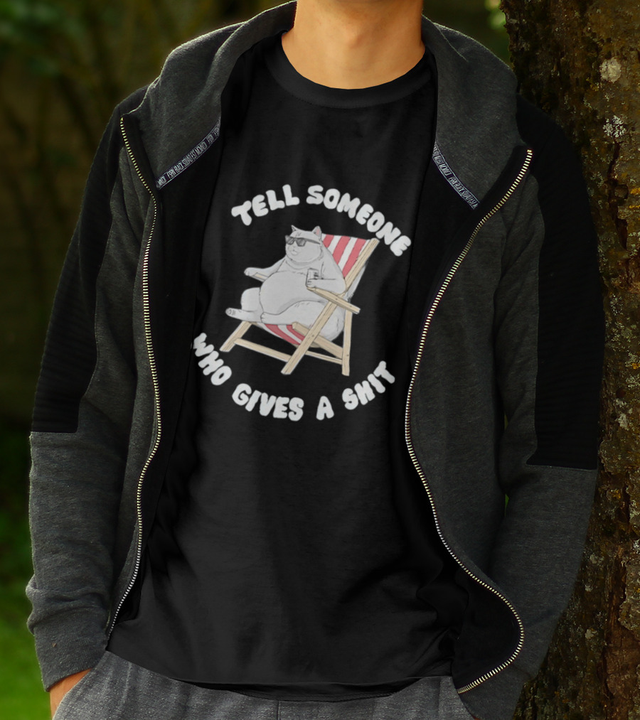 Chubby Cat Sitting On Chair Tell Someone Who Gives A Shit T-Shirt