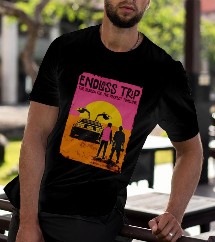 Endless Trip The Search For The Perfect Timeline Back To The Future Sunset Retro Car Journey T-Shirt
