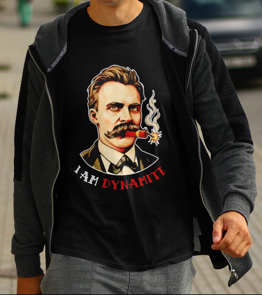 Friedrich Nietzsche I Am Dynamite Firecracker T-Shirt
