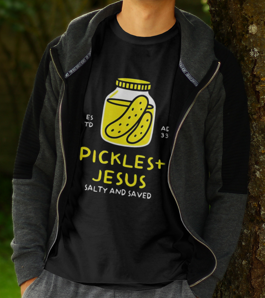 Established 33 AD Pickles And Jesus Salty And Saved T-Shirt