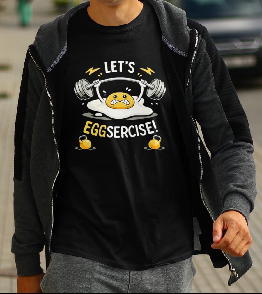 Let's Eggsercise Egg Weightlifting Fitness Motivation With Kettlebells T-Shirt