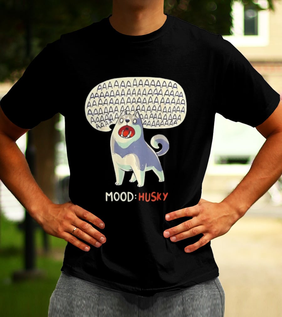 Mood Husky Howling AAAAAA T-Shirt
