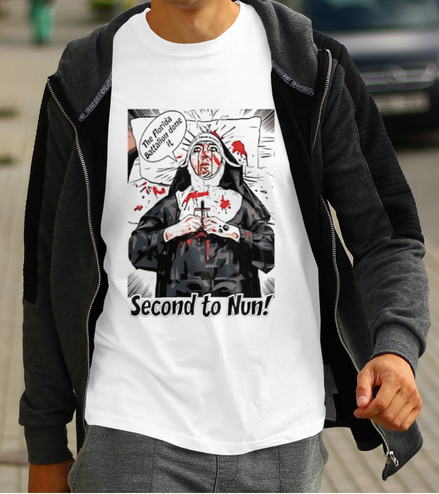 Second To Nun The Florida Fighting 3rd Regiment Inside Joke T-Shirt