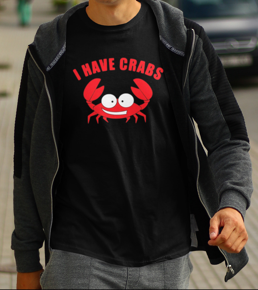 I Have Crabs Funny Red Crab Cartoon T-Shirt