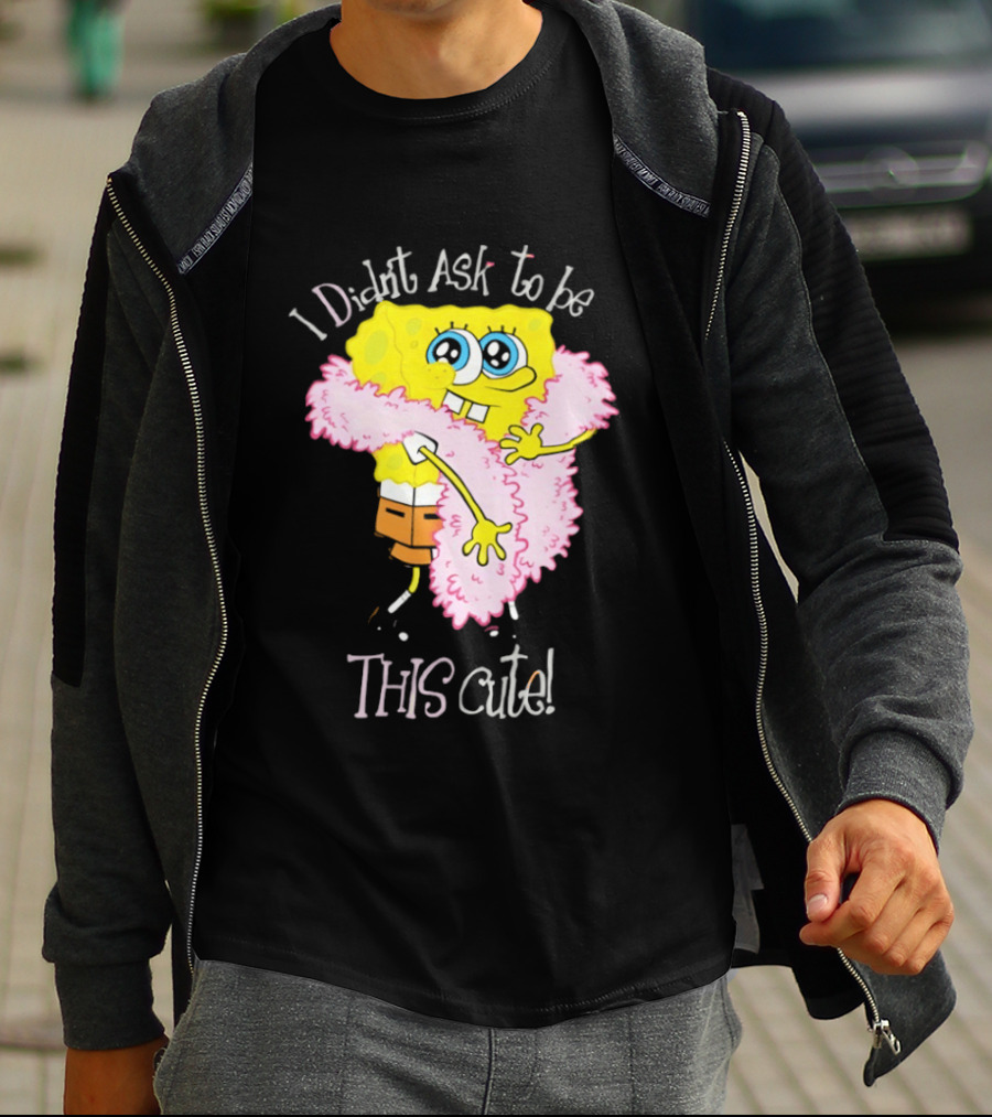 I Didn't Ask To Be This Cute SquarePants Wearing Pink Shawl T-Shirt