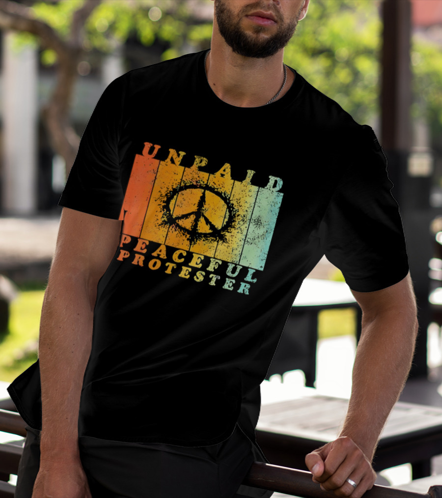 Unpaid Peaceful Protester Identity With Vintage Peace Symbol Rainbow Stripes T-Shirt