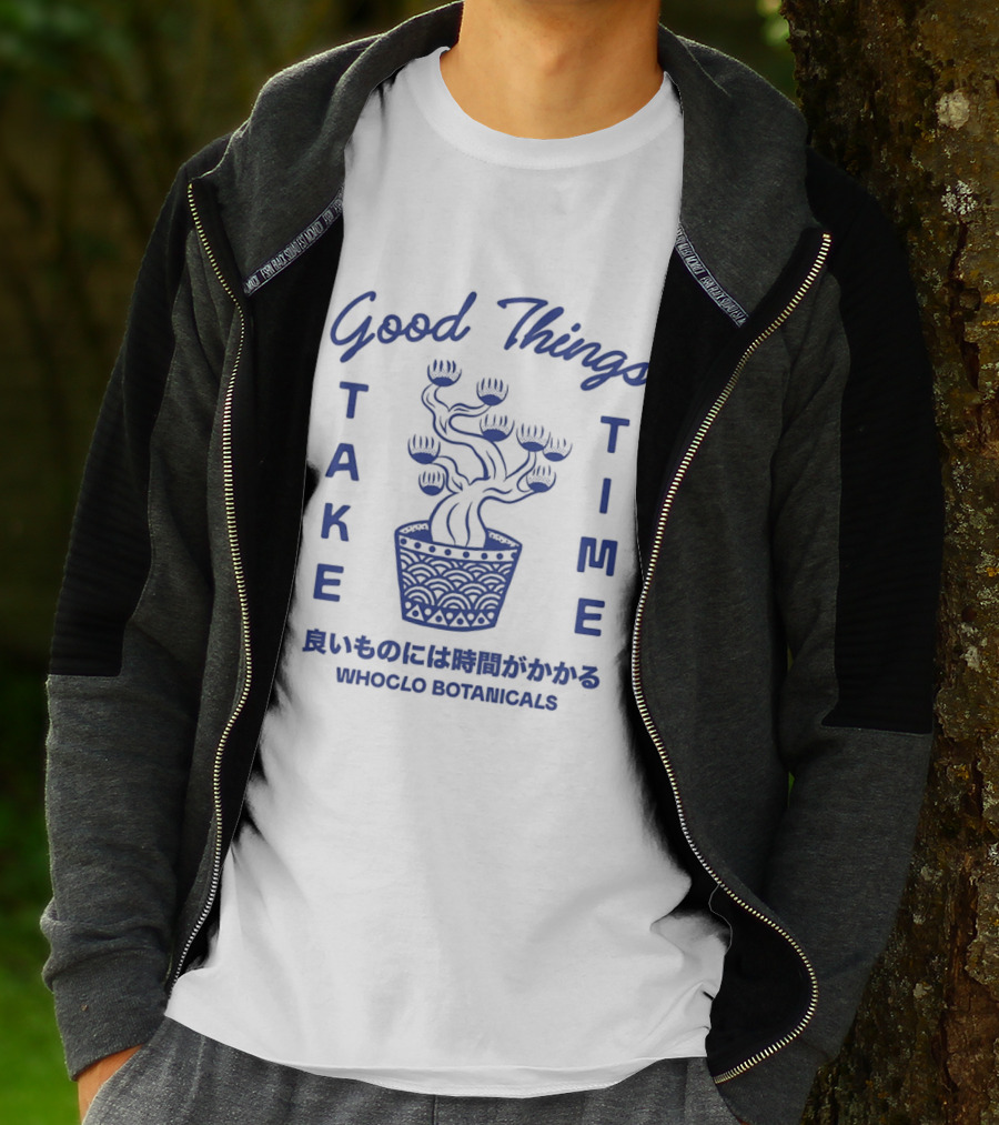 Good Things Take Time Whoclo Botanicals Bonsai Japanese T-Shirt