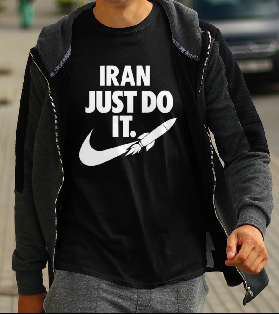 Iran Just Do It Rocket Symbolism Patriotism Motivational T-Shirt