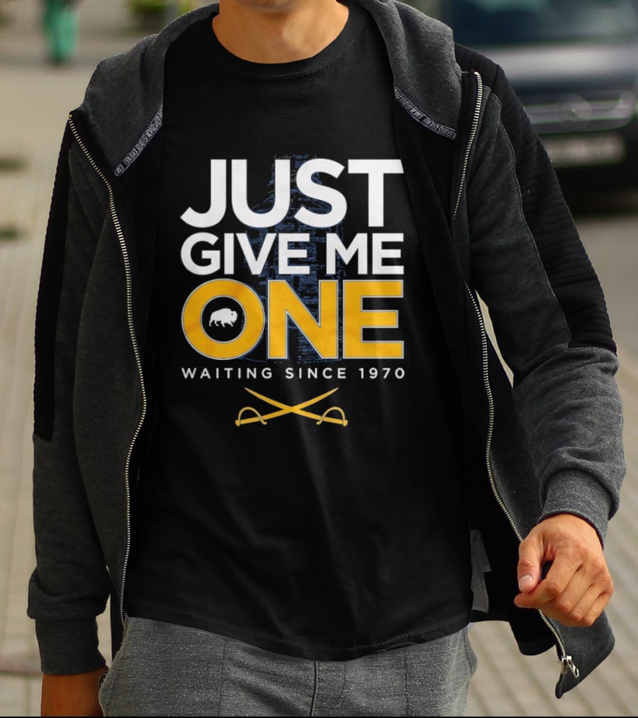 Just Give Me One Hockey Waiting Since 1970 Sabres Buffalo Crossed Sticks T-Shirt