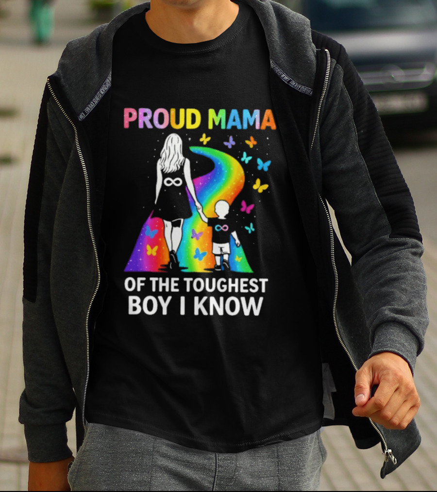 Proud Mama Of The Toughest Boy I Know Rainbow Infinity Butterflies T-Shirt