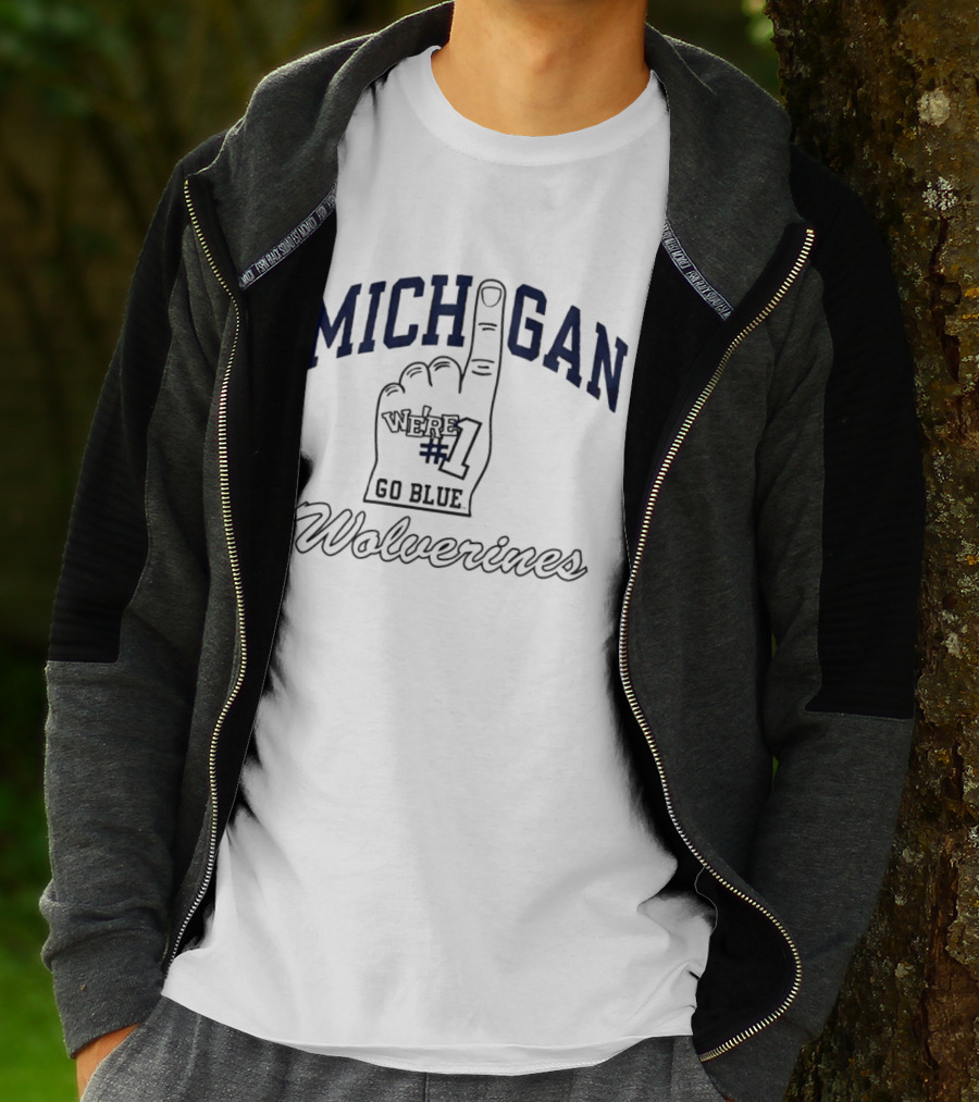 Michigan We're #1 Go Blue Wolverines T-Shirt