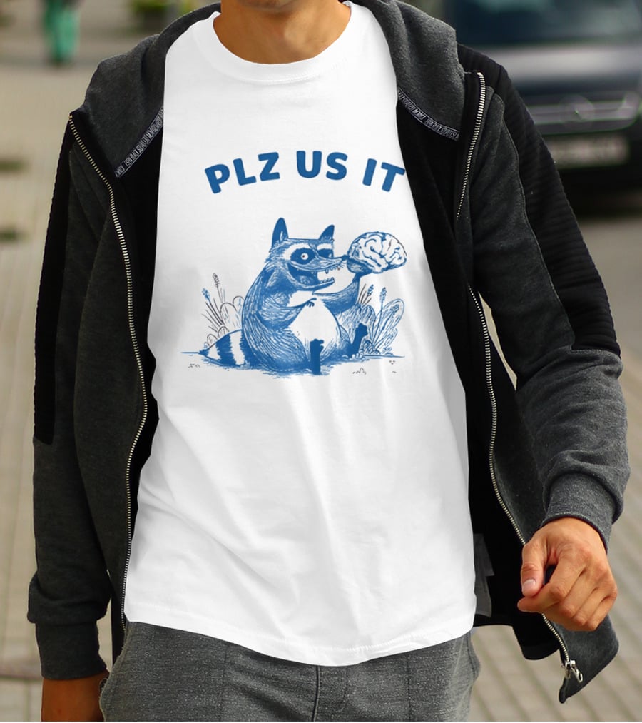 Plz Us It Raccoon With Brain Drawing T-Shirt