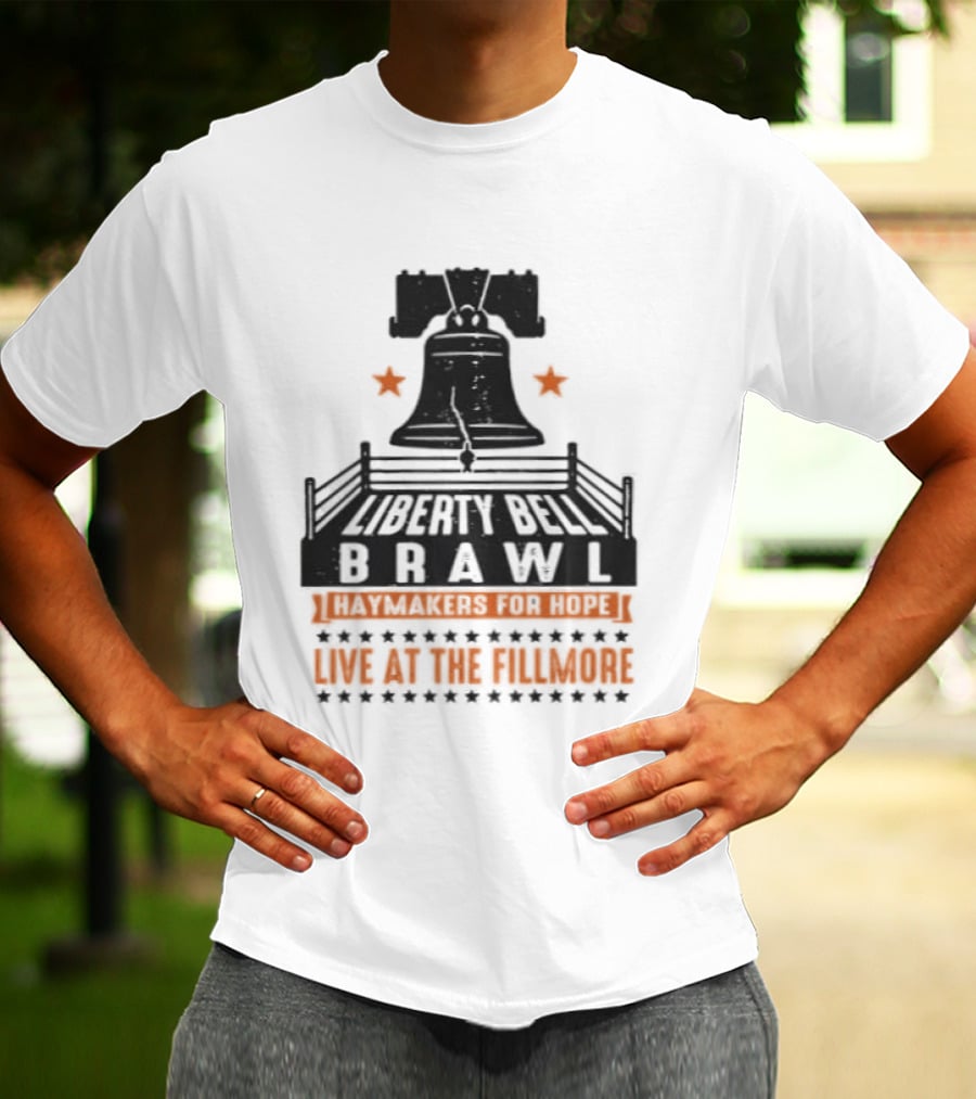 Liberty Bell Brawl Haymakers For Hope Live At The Fillmore Event T-Shirt