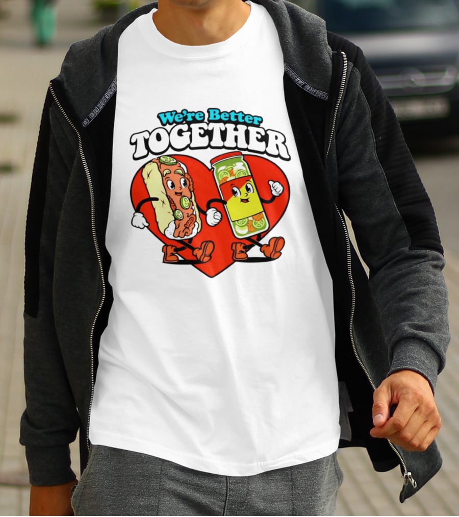 We're Better Together Hot Dog And Mustard Love Heart T-Shirt