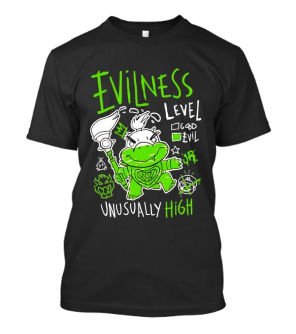 Baby Bowser Evilness Level Unusually High Mischievous Green T-Shirt