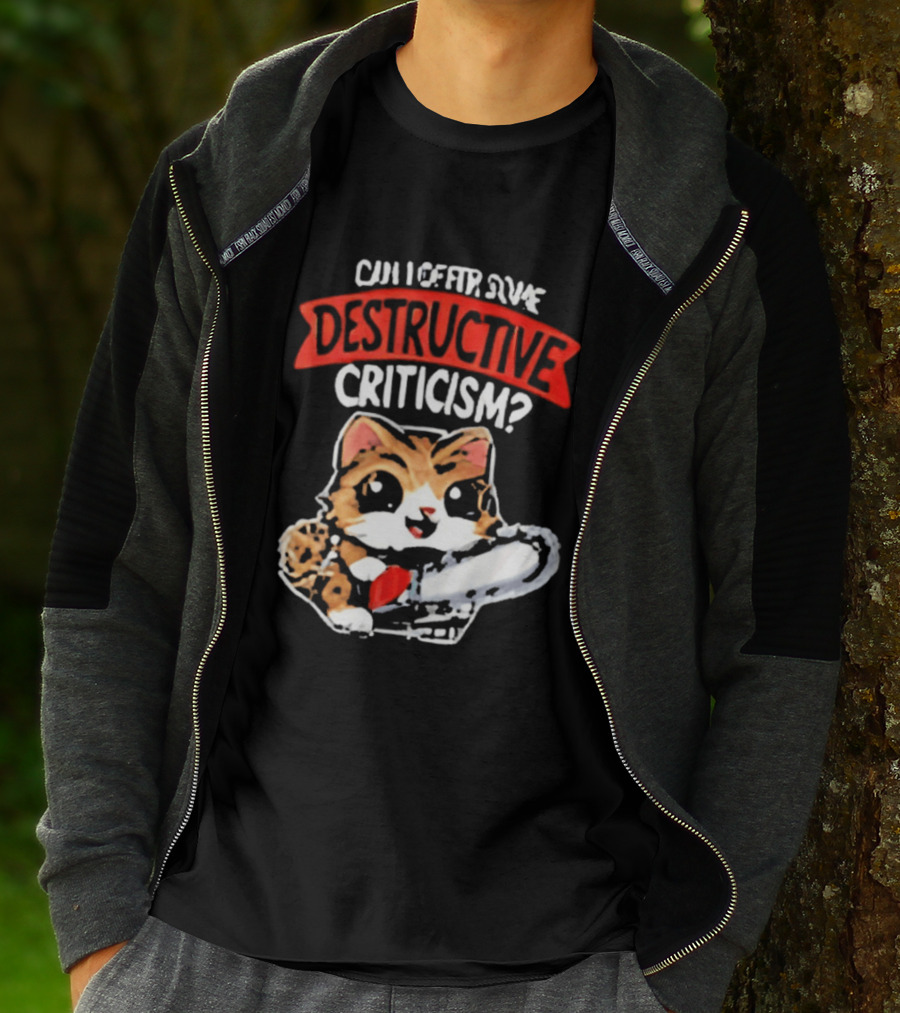 Cat Can I Offer Some Destructive Criticism Chainsaw Cat T-Shirt