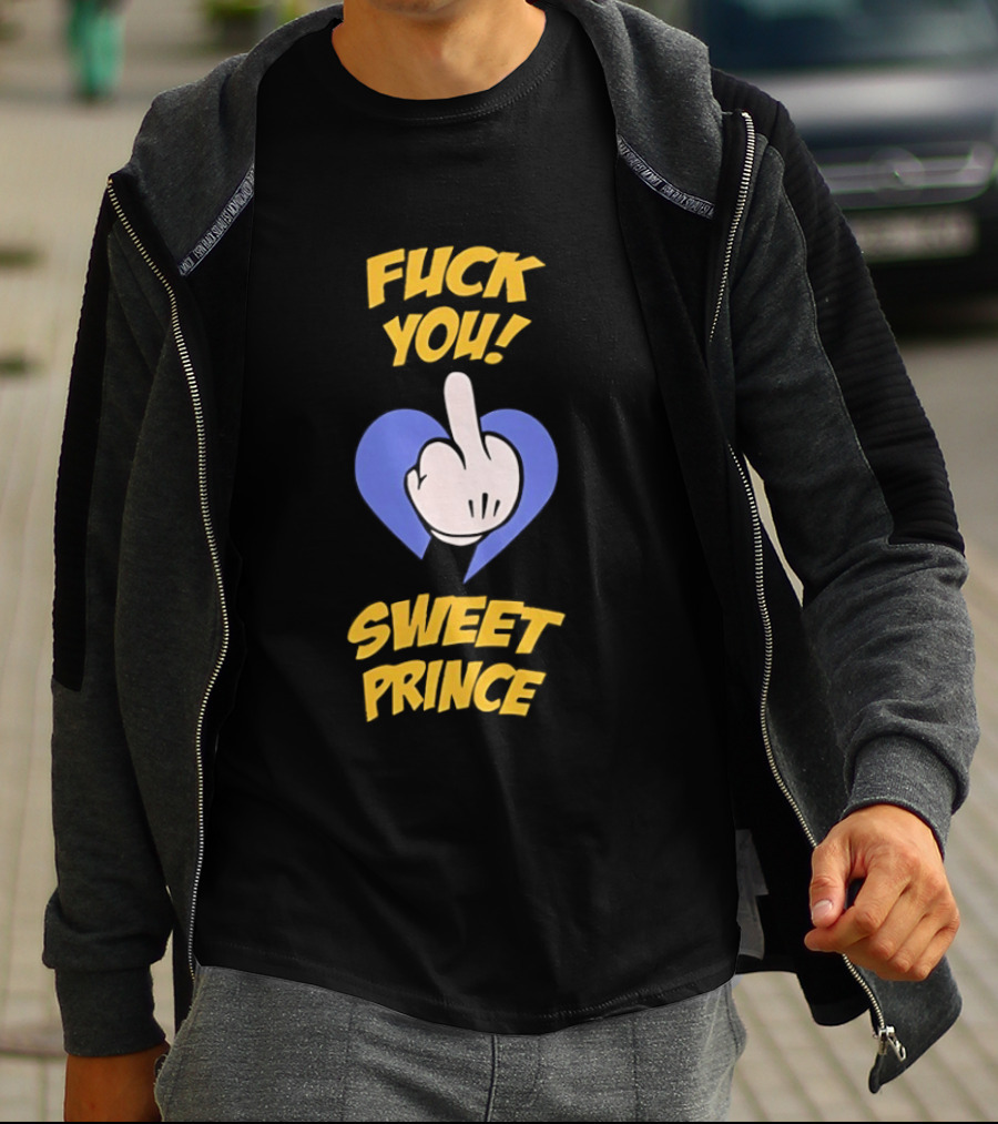 Fuck You Sweet Prince Middle Finger Heart T-Shirt