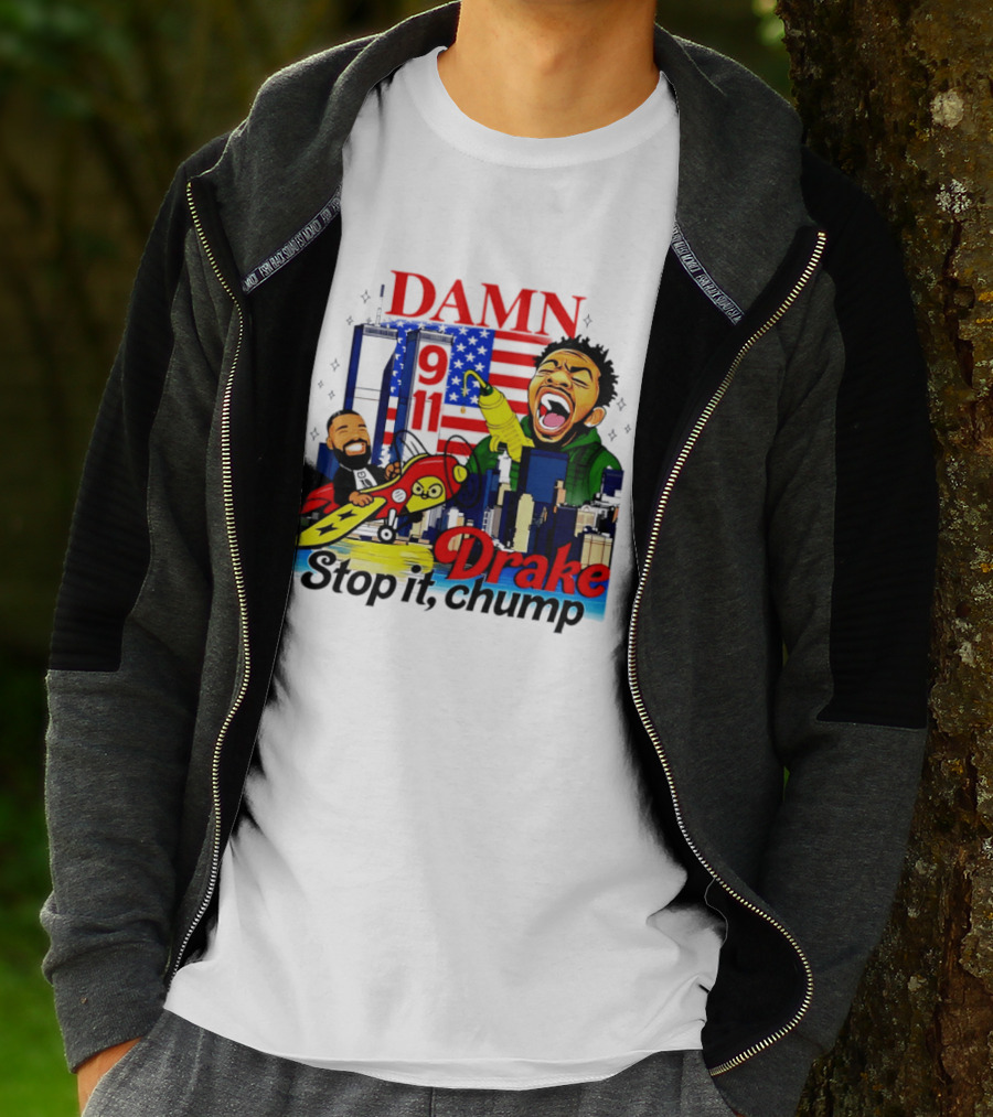 Damn Drake Stop It Chump 9 11 Skyline Cartoon Characters USA Flag T-Shirt