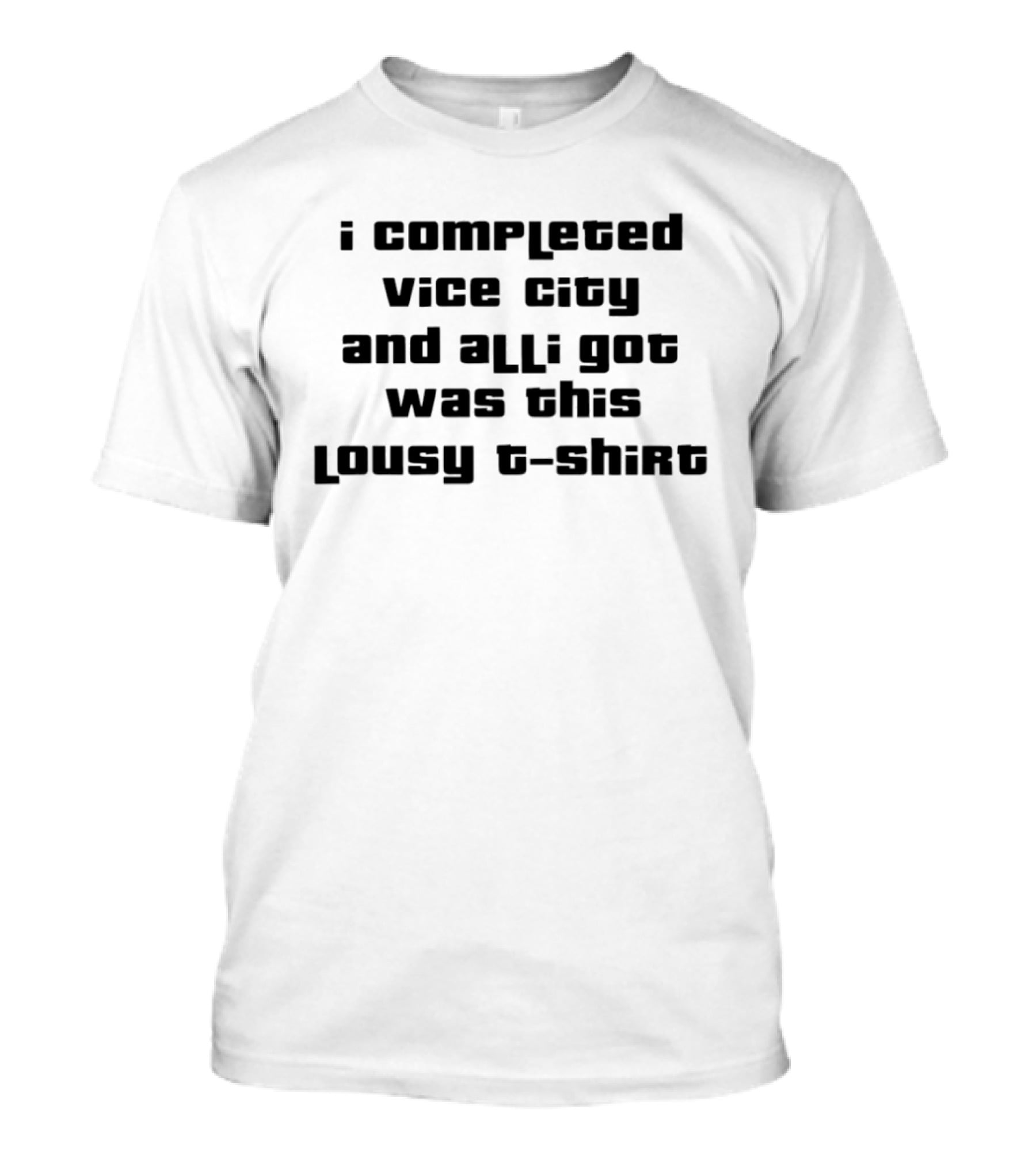 I Completed Vice City And All I Got Was This Lousy T T-Shirt