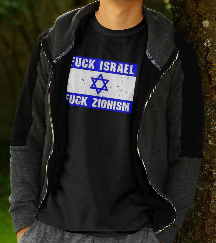 Fuck Israel Fuck Zionism Flag T-Shirt
