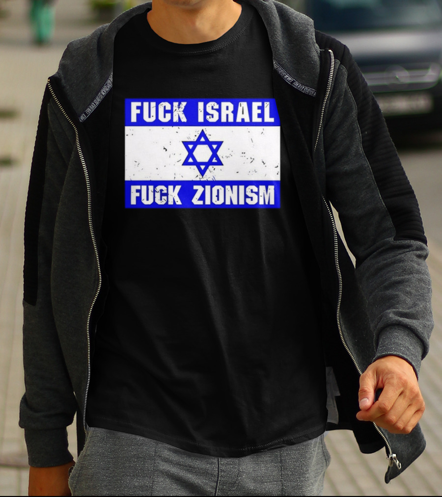 Fuck Israel Fuck Zionism Flag T-Shirt
