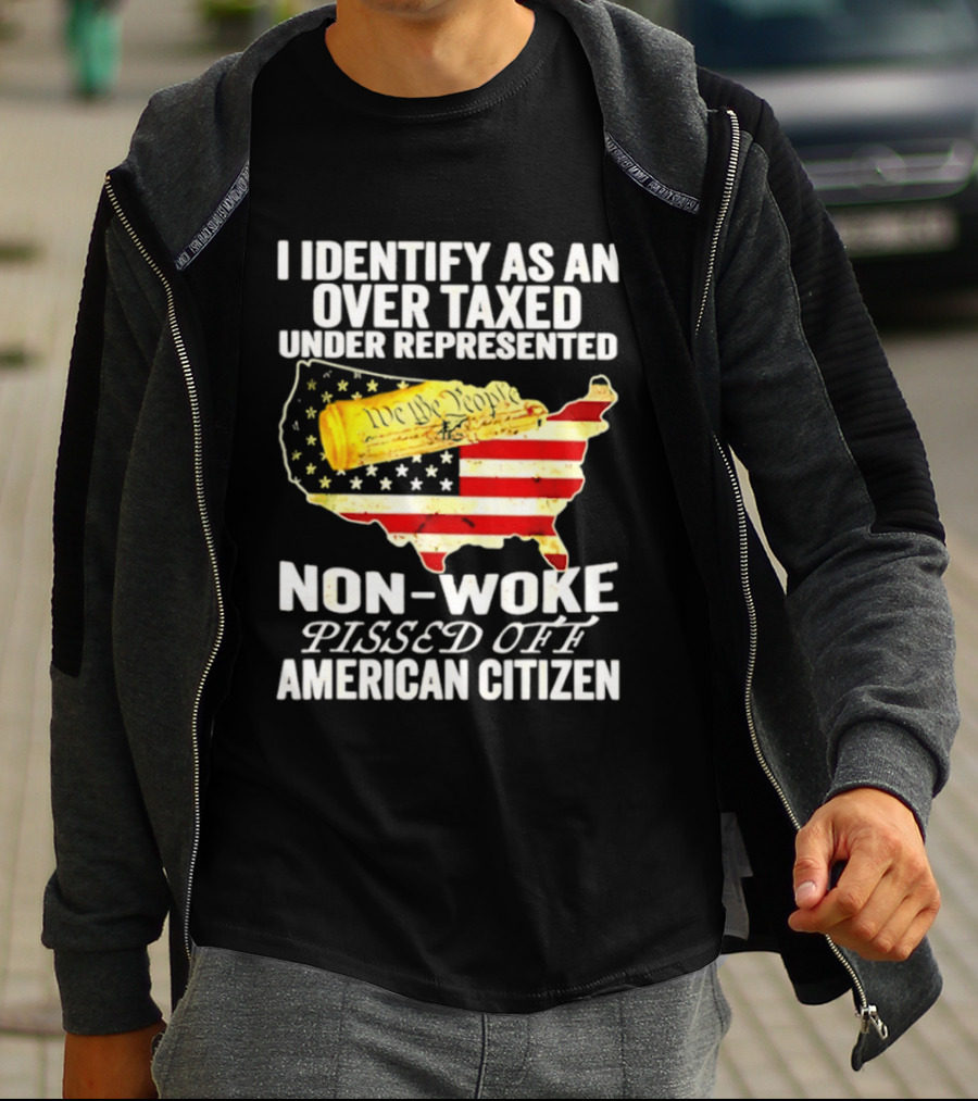 I Identify As An Over Taxed Under Represented Non Woke Pissed Off American Citizen Map With Gold Bar T-Shirt