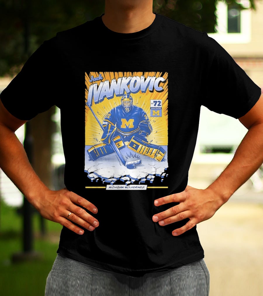 Jack Ivankovic Michigan Wolverines Hockey No 72 Goaltender 2026 T-Shirt